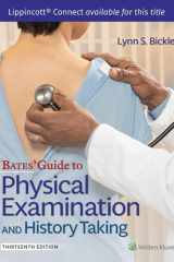 Bates' Guide To Physical Examination and History Taking 13e with Videos Lippincott Connect Print Book and Digital Access Card Package cover image