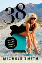 38 Traveling My Life in Fast-Forward cover image