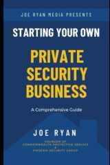 Starting Your Own Private Security Business: A Comprehensive Guide cover image