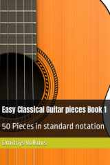 Easy Classical Guitar pieces Book 1 Notation only Edition Bk/Online Audio: 50 Pieces in standard notation cover image
