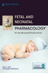 Fetal and Neonatal Pharmacology for the Advanced Practice Nurse cover image