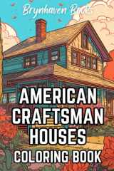 American Craftsman Houses Coloring Book Adult Architectural Coloring Book For Fun and Relaxation cover image