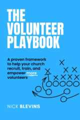 The Volunteer Playbook A Proven Framework to Help Your Church Recruit, Train, and Empower More Volunteers cover image
