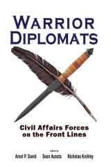Warrior Diplomats Civil Affairs Forces on the Front Lines cover image