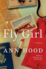 Fly Girl A Memoir cover image