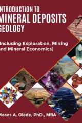 Introduction to Mineral Deposits Geology (Including Exploration, Mining and Mineral Economics) cover image