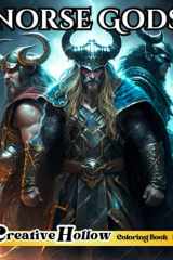 Norse Gods Coloring Book: 40+ Beautiful Nordic Gods & Goddess Illustrations - Scandinavian - Viking - History - For Adults Relaxation & Teens (Creative Hollow Mythology Coloring Books) cover image