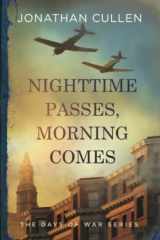 Nighttime Passes, Morning Comes cover image