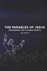 The Parables of Jesus Discovering Life's Hidden Secrets cover image