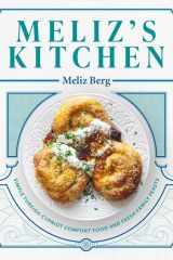 Meliz's Kitchen Simple Turkish-Cypriot Comfort Food and Fresh Family Feasts cover image