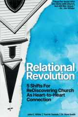 Relational Revolution 5 Shifts for Rediscovering Church As Heart-To-Heart Connection cover image