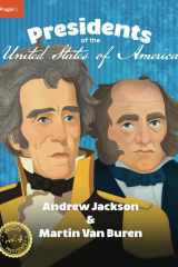 U.S. Presidents Volume 4: Andrew Jackson & Martin Van Buren cover image