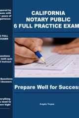 California Notary Public 6 Full Practice Exams Prepare Well For Success cover image