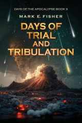 Days of Trial and Tribulation Days of the Apocalypse, #3 cover image