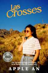 Las Crosses An Unwavering Journey to a New Life in America cover image