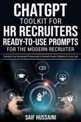 ChatGPT Toolkit for HR Recruiters: Ready-to-Use Prompts for the Modern Recruiter: Transform Your Recruitment Process with AI-Assisted Prompt Templates for Every Task (ChatGPT Foundations) cover image