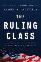 The Ruling Class How They Corrupted America and What We Can Do About It cover image