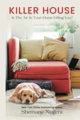 Killer House Is the Air in Your House Killing You? cover image