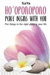 Ho'oponopono Peace Begins with You Put Things in the Right Place in Your Life cover image