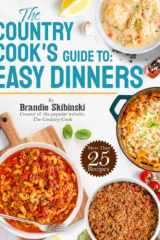 The Country Cook's Guide To: Easy Dinners cover image