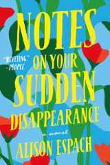 Notes on Your Sudden Disappearance A Novel cover image