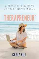 Therapreneur(TM) A Therapist's Guide to 3X Your Therapy Income cover image