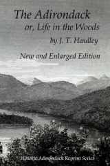 The Adirondack; or, Life in the Woods. New and Enlarged Edition (Illustrated) cover image