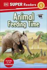 DK Super Readers Level 1: Animal Feeding Time cover image