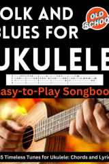 Folk and Blues for Ukulele Easy-to-Play Songbook cover image