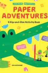 Paper Adventures A Rip and Glue Activity Book cover image
