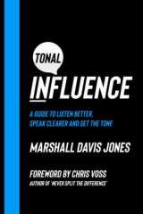 Tonal Influence: A Guide to Listen Better, Speak Clearer and Set the Tone cover image