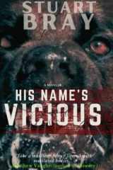 His Name's Vicious cover image