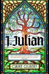 I, Julian: The fictional autobiography of Julian of Norwich cover image