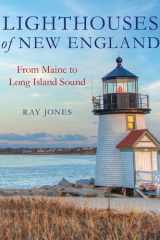 Lighthouses of New England From Maine to Long Island Sound cover image