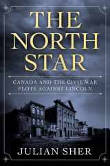 The North Star Canada and the Civil War Plots Against Lincoln cover image
