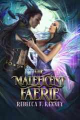 The Maleficent Faerie A Sleeping Beauty Retelling cover image
