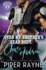 Over My Brother's Dead Body, Chase Andrews cover image