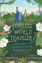 Fearless World Traveler Adventures of Marianne North, Botanical Artist cover image