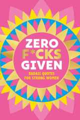 Zero F*cks Given Badass Quotes for Strong Women cover image
