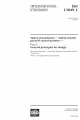ISO 13849-1:2023, Fourth Edition: Safety of machinery - Safety-related parts of control systems - Part 1: General principles for design cover image