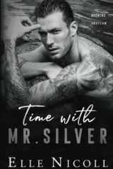 Time with Mr. Silver A Forced Proximity Steamy Romance cover image