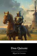 Don Quixote: The Original & Unabridged 1885 English Translation by John Ormsby (Annotated) cover image