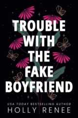 Trouble with the Fake Boyfriend (The Rock Bottom Series) cover image