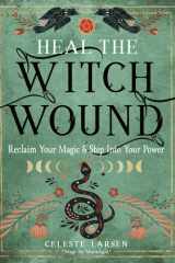 Heal the Witch Wound cover image