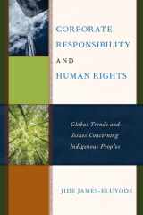 Corporate Responsibility and Human Rights Global Trends and Issues Concerning Indigenous Peoples cover image
