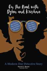 On the Road with Dylan and Krishna: A Modern-Day Detective Story cover image