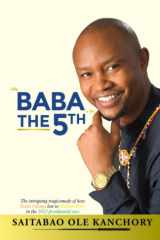 Why BABA is not THE 5TH: The intriguing tragicomedy of how Raila Odinga lost to William Ruto in the 2022 presidential race. cover image