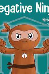 Negative Ninja A Children's Book About Emotional Bank Accounts cover image