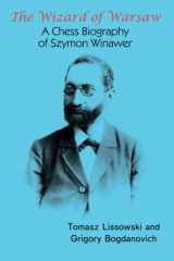 The Wizard of Warsaw A Chess Biography of Szymon Winawer cover image