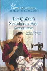 The Quilter's Scandalous Past An Uplifting Inspirational Romance cover image